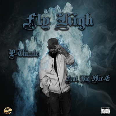 Fly High (feat. Big Mic-E) - Single