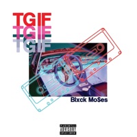 Tgif - Single - Blxck Mo$es