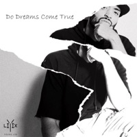 Do Dreams Come True - EP - Alex Devon & Young L3x