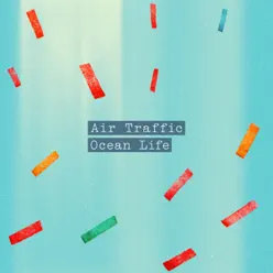 Ocean Life - Single - Air Traffic Ocean Life - Single - Air Traffic