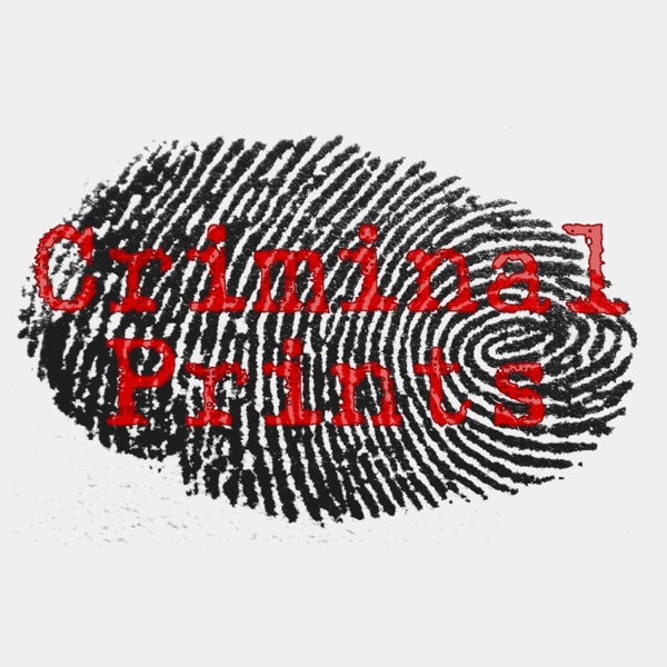Criminal Prints