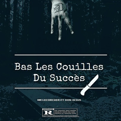 Bas Les Couilles Du Succès - Single