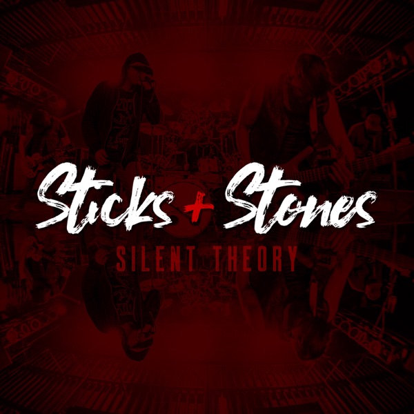 Silent Theory - Sticks & Stones [single] (2019)