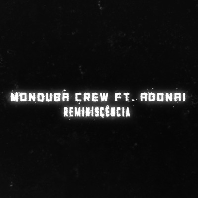 Reminiscência (feat. Adonai MC) - Single