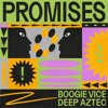 Promises (Extended Mix) - Boogie Vice & Deep Aztec
