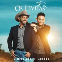 Sempre Vou Te Adorar — Os Levitas