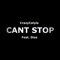 Can't Stop (feat. Diaz) - CrazyCstyle lyrics