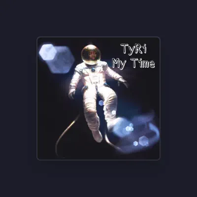 Listen to Tyri, watch music videos, read bio, see tour dates & more!