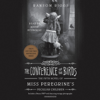The Conference of the Birds (Unabridged) - Ransom Riggs