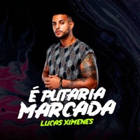 É Putaria Marcada - Single - Lucas Ximenes