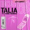 Bossed Up (feat. Tierra Traniece) - Talia lyrics