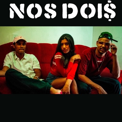 Nos Doi$ - Single