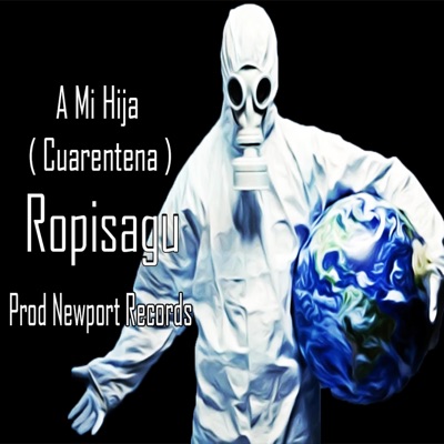 A Mi Hija (Cuarentena) - Single