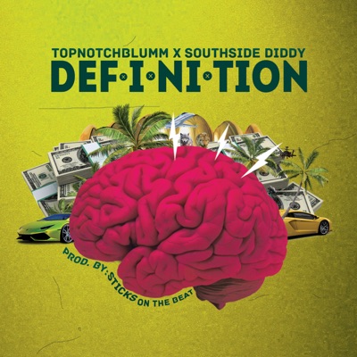Definition (feat. Southside Diddy) - Single