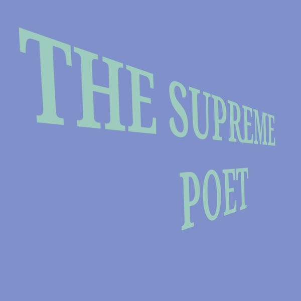 The Supreme Poet