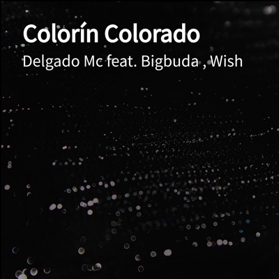 Colorín Colorado (feat. Wish & Bigbuda) - Single