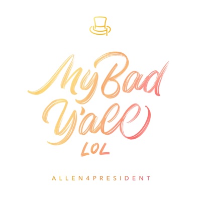 My Bad Y'all LOL - Single