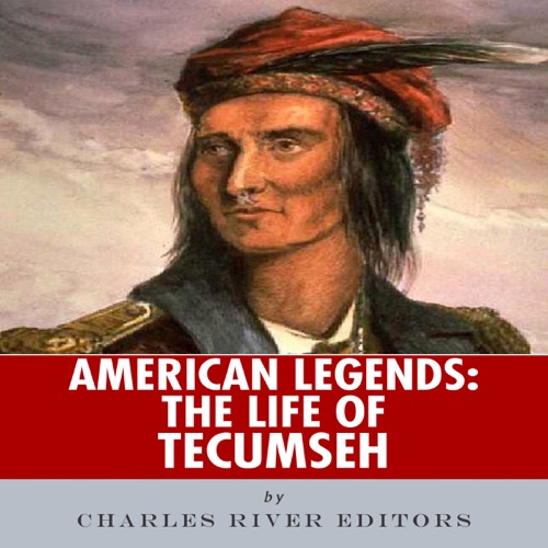 American Legends: The Life of Tecumseh (Unabridged) cover