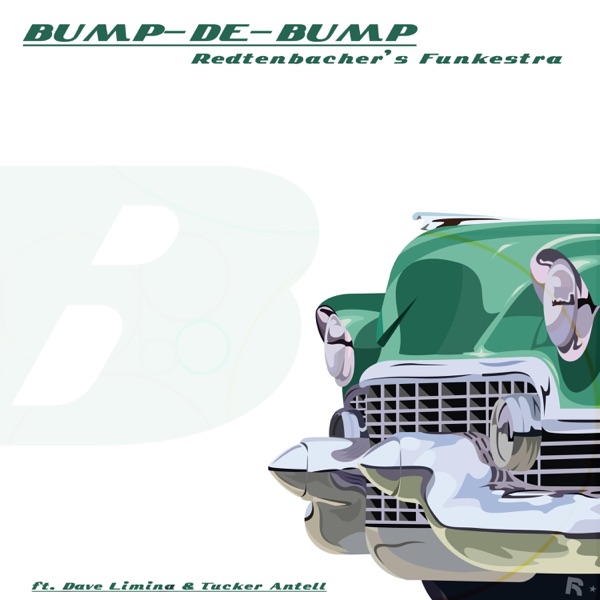 Bump-De-Bump (feat. Dave Limina & Tucker Antell)