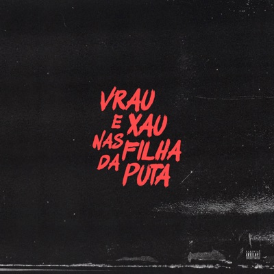 Vrau e Xau nas Filha da Puta - Single
