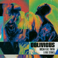 Oblivious (feat. Tintin & Rae Stones) - Single - Micah