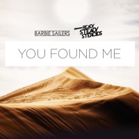 You Found Me - Single - Barbie Sailers & Ready Steady Steroids