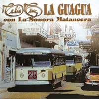 La Guagua - La Sonora Matancera & Celia Cruz