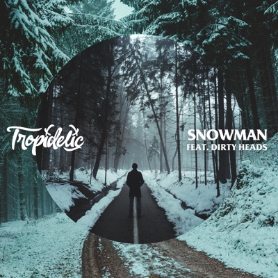 Snowman (feat. Dirty Heads) - Single