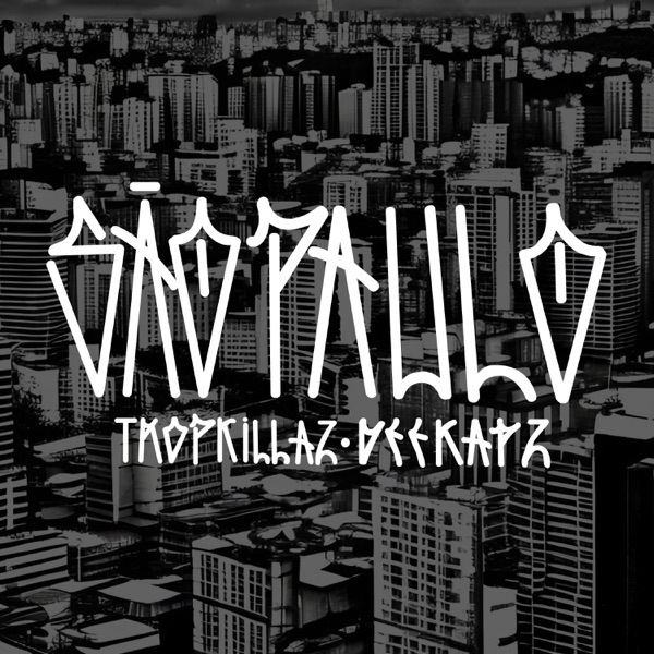 São Paulo - Single - Tropkillaz & Deekapz
