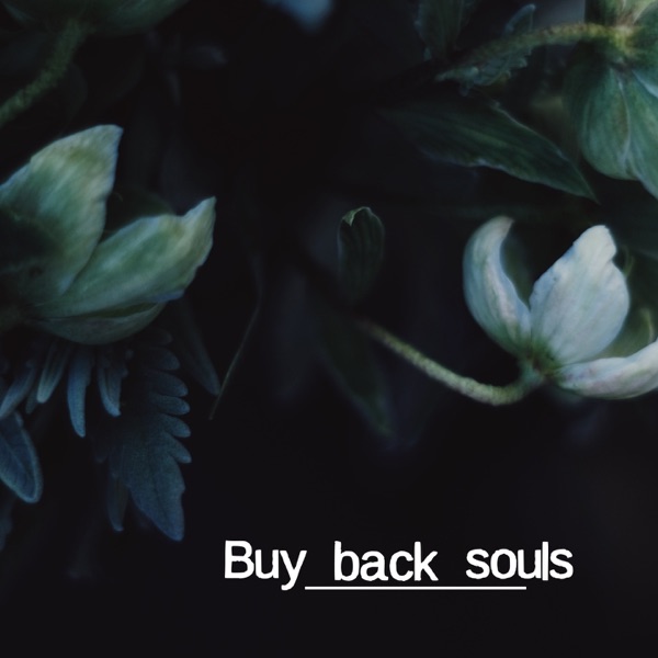 Buy Back Souls (feat. Daniele Amoretti & Dj Freccia)