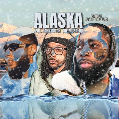 Alaska (feat. John Dutch) - Single