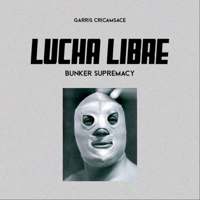 Lucha Libre (Original) - Single