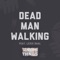 Dead Man Walking (feat. Lexxi Saal) - RNDM THNGS lyrics
