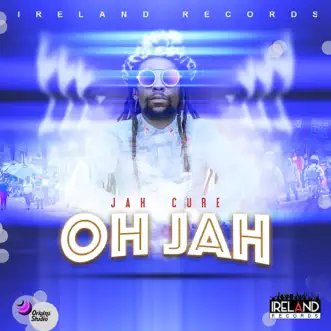 Oh Jah by Jah Cure & Ireland Boss song reviws
