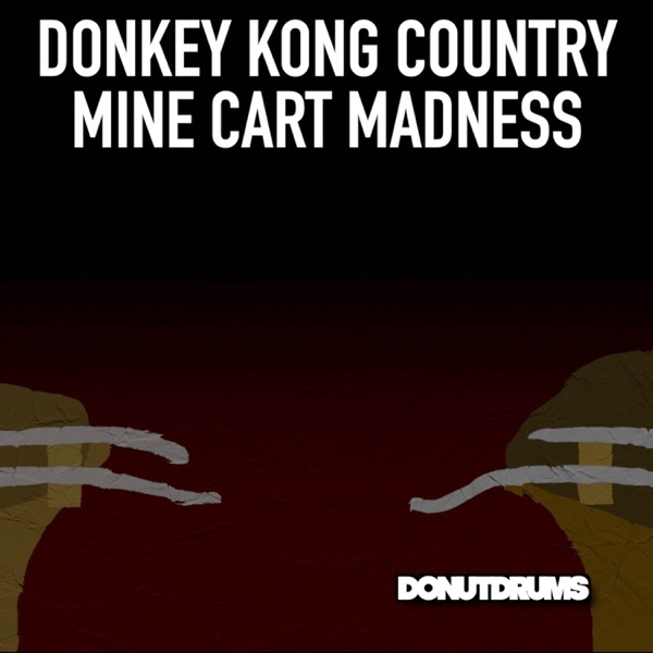 Mine Cart Madness (From "Donkey Kong Country")