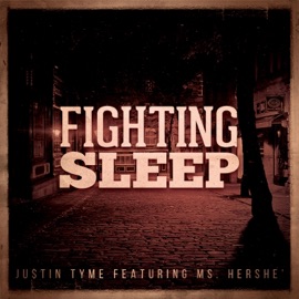 Fighting Sleep Ju$Tin Tyme