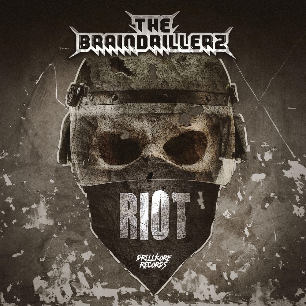 Обложка альбома «Riot» — The Braindrillerz