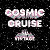 Cosmic Cruise