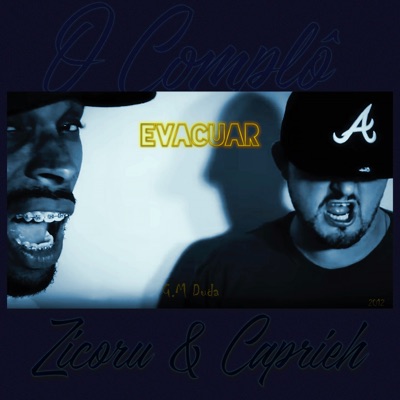 Evacuar (feat. Zicoru & Caprieh) - Single