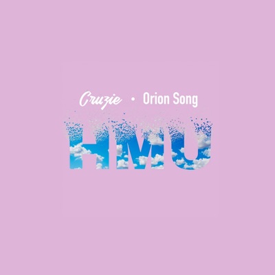 HMU (feat. Orion Song) - Single