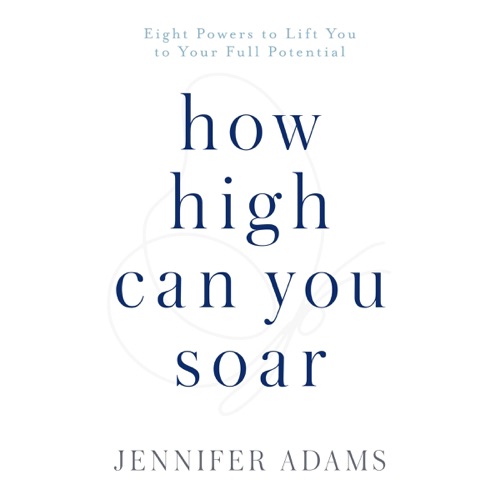How High Can You Soar? Eight Powers to Lift You to Your Full Potential (Unabridged) cover