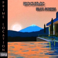 Prime Location (feat. Forbes) - Single - Bi0ch3mic