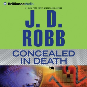 Concealed in Death: In Death, Book 38 (Unabridged)