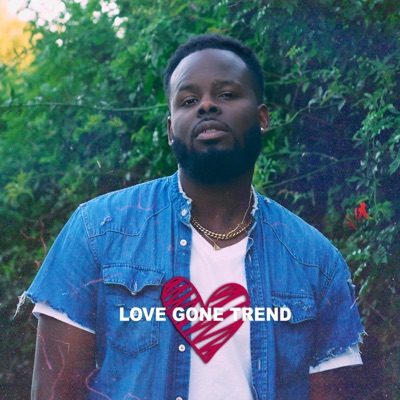 Love Gone Trend