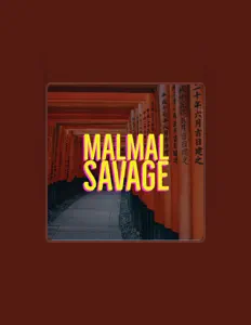 收听 MalMal Savage、观看音乐视频、阅读小传、查看巡演日期等 ！