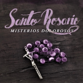 Santo Rosario: Misterios Dolorosos - Athenas & Tobías Buteler