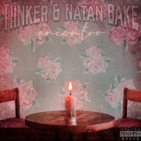 Encontro - Single - Tinker! & Natan BAKE