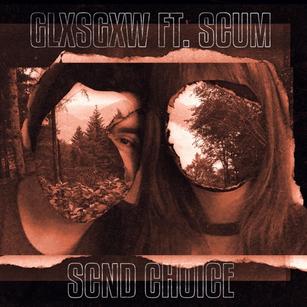 Scnd Choice (feat.Scum)
