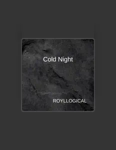 ROYLLOGICAL을(를) 듣고, 뮤직 비디오를 보고, 약력을 읽고, 투어 일정 등을 확인하세요!