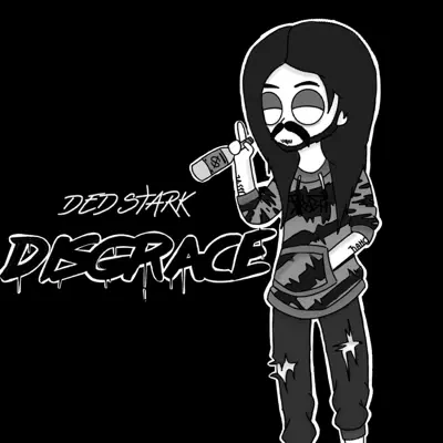 Hör dir „Disgrace - Single“ von DED STARK an